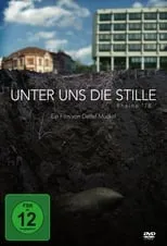 Película Unter uns die Stille