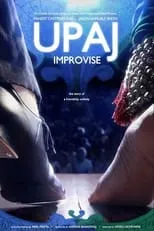 Película Upaj: Improvise