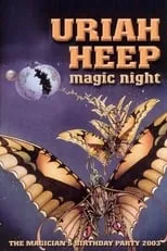 Poster de la película Uriah Heep - Magic Night - Películas hoy en TV