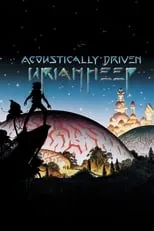 Película Uriah Heep: Acoustically Driven