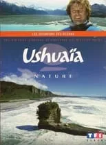 Película Ushuaïa - Les Seigneurs Des Océans