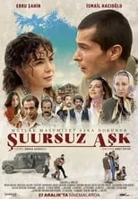 Póster de la película Şuursuz Aşk