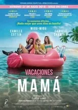 Poster de la película Vacaciones con mamá - Películas hoy en TV