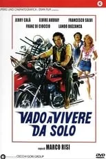 Película Vado a vivere da solo