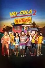 Poster de la película Vai que Cola 2: O Começo - Películas hoy en TV