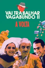 Andréa Beltrão interpreta a  en Vai Trabalhar Vagabundo II: A Volta