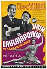 Película Vain laulajapoikia