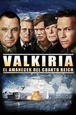 Poster de la película Valkiria: El Amanecer Del Cuarto Reich - Películas hoy en TV