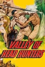 Película Valley of Head Hunters