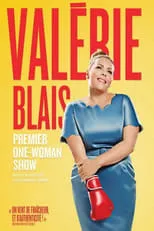 Valérie Blais es herself en Valérie Blais - Premier one-woman show