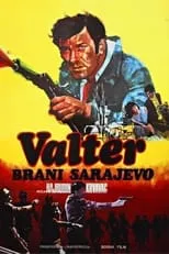 Película Valter brani Sarajevo