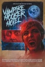 Nathan Hill interpreta a  en Vampire Hooker Hotel