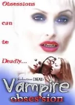 Película Vampire Obsession