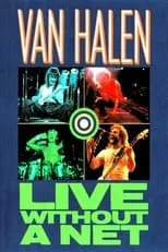 Película Van Halen:  Live Without A Net