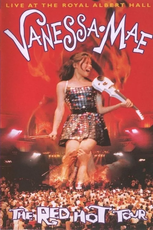 Vanessa-Mae es Herself en Vanessa Mae: The Red Hot Tour - Live at the Royal Albert Hall