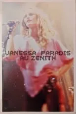 Póster de la película Vanessa Paradis au zenith