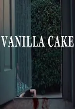 Película Vanilla Cake