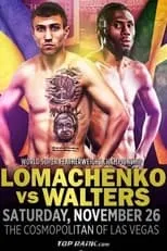 Película Vasyl Lomachenko vs. Nicholas Walters