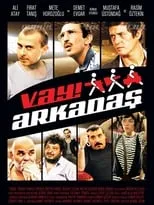 Poster de Vay Arkadaş