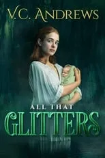 Tess Atkins interpreta a Jeanne en V.C. Andrews' All That Glitters