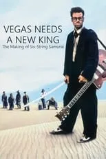 Película Vegas Needs a New King: The Making of Six-String Samurai