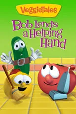 Película VeggieTales: Bob Lends a Helping Hand