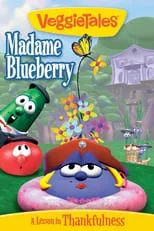 Poster de la película VeggieTales: Madame Blueberry - Películas hoy en TV