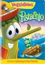 Película VeggieTales: Pistachio - The Little Boy that Woodn't