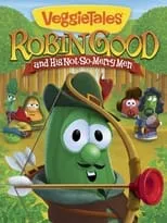 Película VeggieTales: Robin Good and His Not So Merry Men