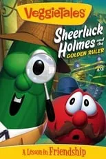 Película VeggieTales: Sheerluck Holmes and the Golden Ruler