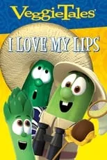 Poster de la película VeggieTales: Sing Alongs - I Love My Lips - Películas hoy en TV