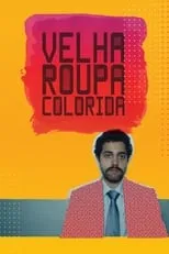 Película Velha Roupa Colorida