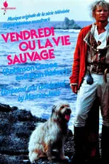 Robert Rimbaud interpreta a  en Vendredi ou la vie sauvage