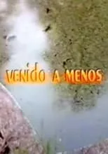 Película Venido a menos