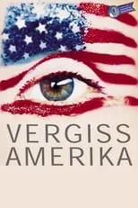 Póster de la película Vergiss Amerika