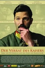 Película Verrat!: Das Ende der Habsburger im Ersten Weltkrieg