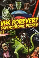 Poster de VHS Forever? | Psychotronic People