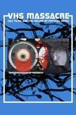 Kyle Rappaport interpreta a Self (archive footage) en VHS Massacre: Cult Films and the Decline of Physical Media