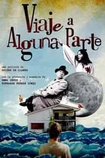 Película Viaje a alguna parte