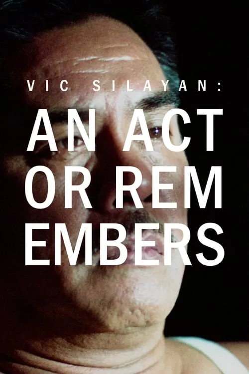 Póster de la película Vic Silayan: An Actor Remembers