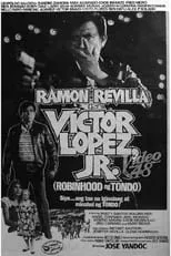 Película Victor Lopez Jr.: Robinhood Ng Tondo