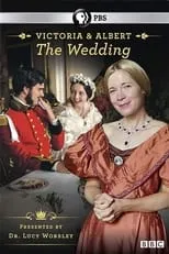 Lucy Worsley interpreta a Herself - Presenter en Victoria & Albert: The Royal Wedding