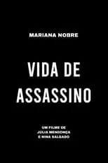 Mariana Nobre es Maria en Vida de Assassino