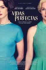 Jessica Chastain en la película Vidas perfectas