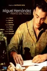 Poster de la película Viento del pueblo: Miguel Hernández - Películas hoy en TV