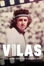 Guillermo Vilas interpreta a Self en Vilas: serás lo que debas ser o no serás nada