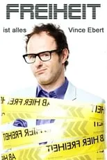 Vince Ebert es  en Vince Ebert: Freiheit ist alles!