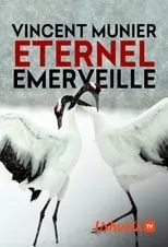 Película Vincent Munier, éternel émerveillé