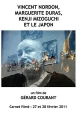 Película Vincent Nordon, Marguerite Duras, Kenji Mizoguchi et le Japon