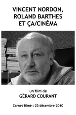 Película Vincent Nordon, Roland Barthes et Ça/Cinéma